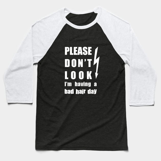 Bad Hair Day (White Text) Baseball T-Shirt by Pixels Pantry
